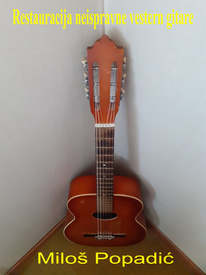 cover image of Restauracija neispravne vestern gitare